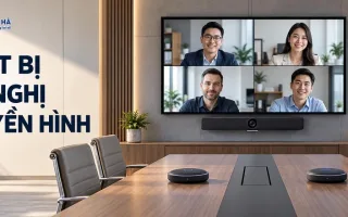 Thiết Bị Hội Nghị Truyền Hình Gồm Những Gì? 7 Khối Và Cách Nối Với Nhau