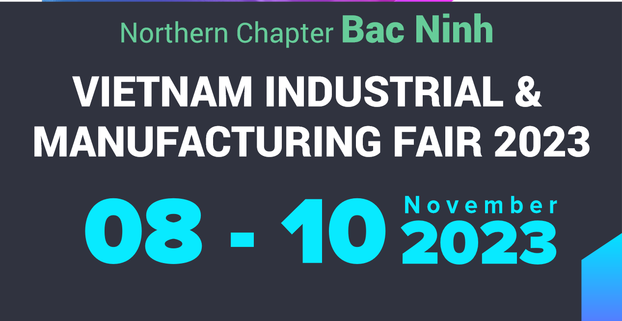 VIMF - Hội chợ sản xuất và công nghiệp Việt Nam 2023